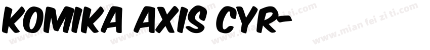 komika axis cyr字体转换